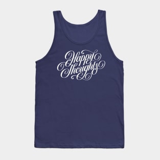 Happy Thoughts. Tank Top